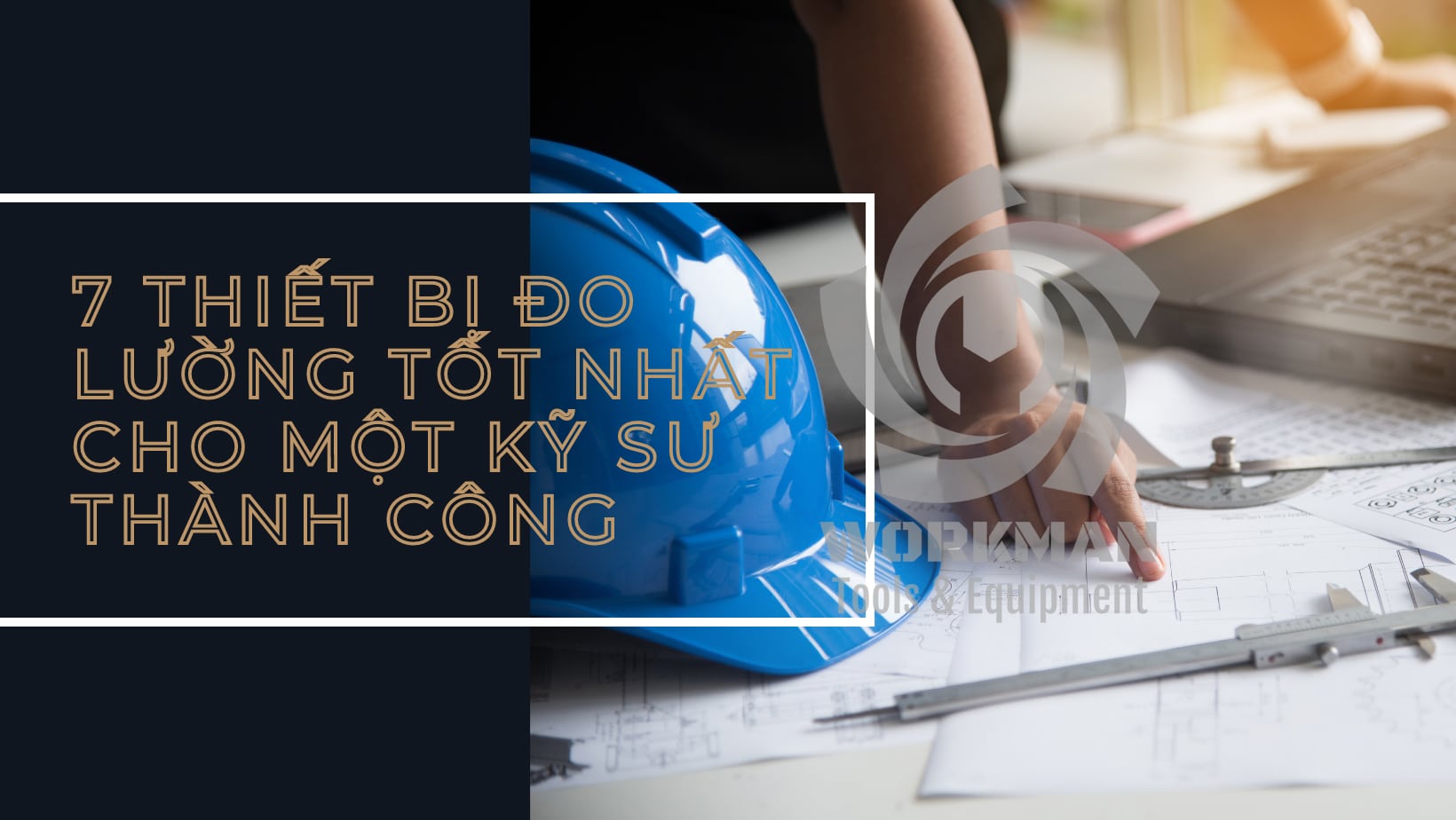 7-thiet-bi-do-luong-cho-mot-ky-su-thanh-cong